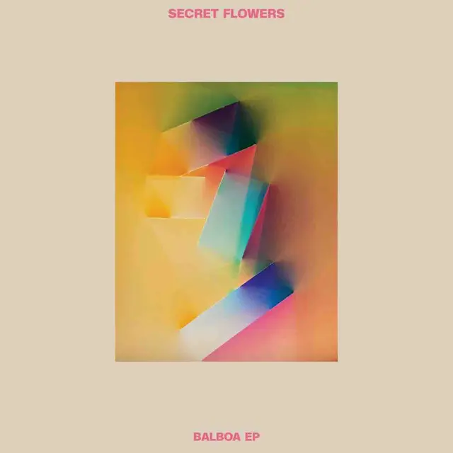 Cover artwork for SECRET FLOWERS - Balboa EP