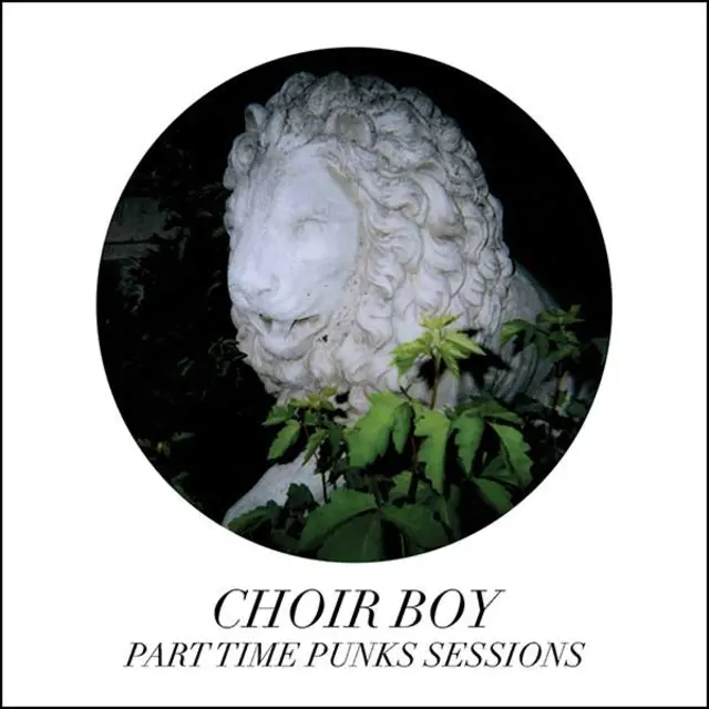 Cover artwork for CHOIR BOY - Part Time Punks Session
