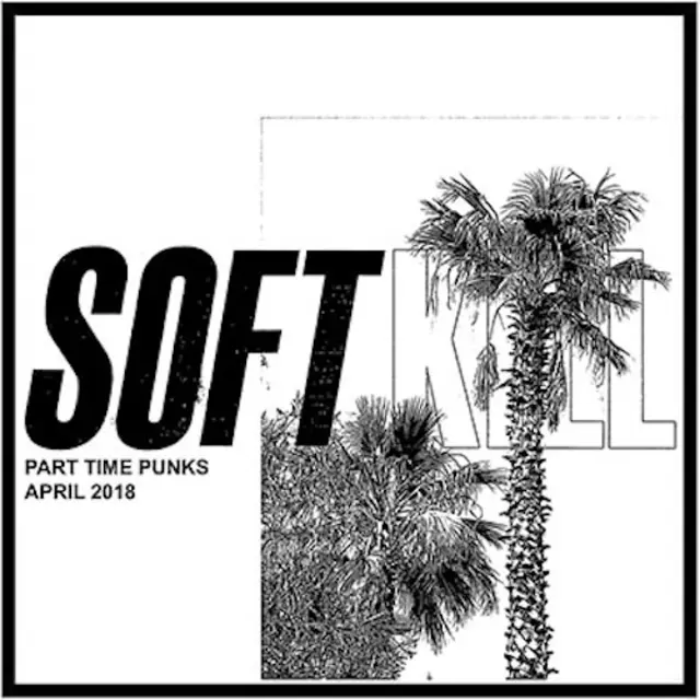 Cover artwork for SOFT KILL - Part Time Punks Session