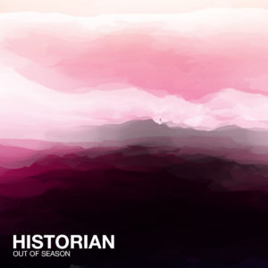 HISTORIAN - Out Of Season